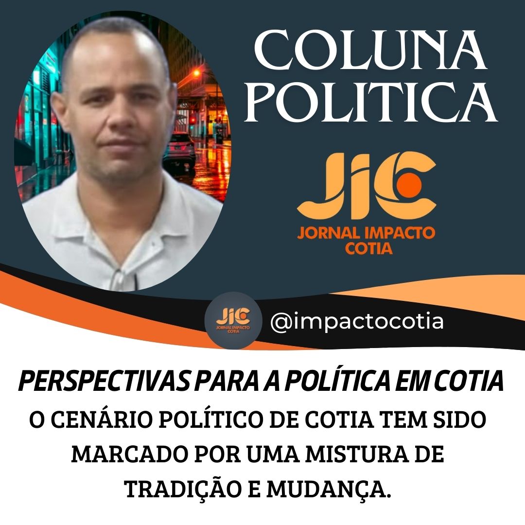 Perspectivas para a Política em Cotia